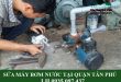 Sửa máy bơm nước tại quận tân phú