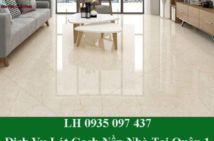 Nhận ốp lát gạch nền nhà tại quận 1 đẹp và rẻ
