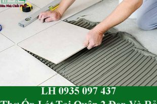 Thợ ốp lát tại quận 2 chuyên nghiệp