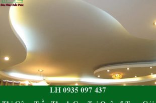 Nhận thi công trần thạch cao tại quận 5 trọn gói