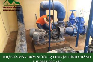 Thợ sửa máy bơm nước tại huyện Bình Chánh