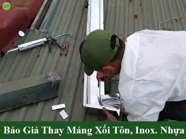 Báo giá thay máng xối tôn, inox, nhựa