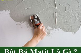 Bột bả matit là gì?