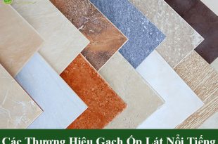 Các thương hiệu gạch ốp lát nổi tiếng