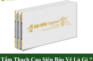 Tấm thạch cao siêu bảo vệ là gì?