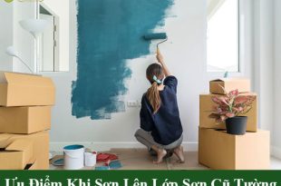 Ưu điểm khi sơn lên lớp sơn cũ tường