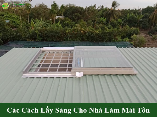 Các cách lấy sáng cho nhà làm mái tôn